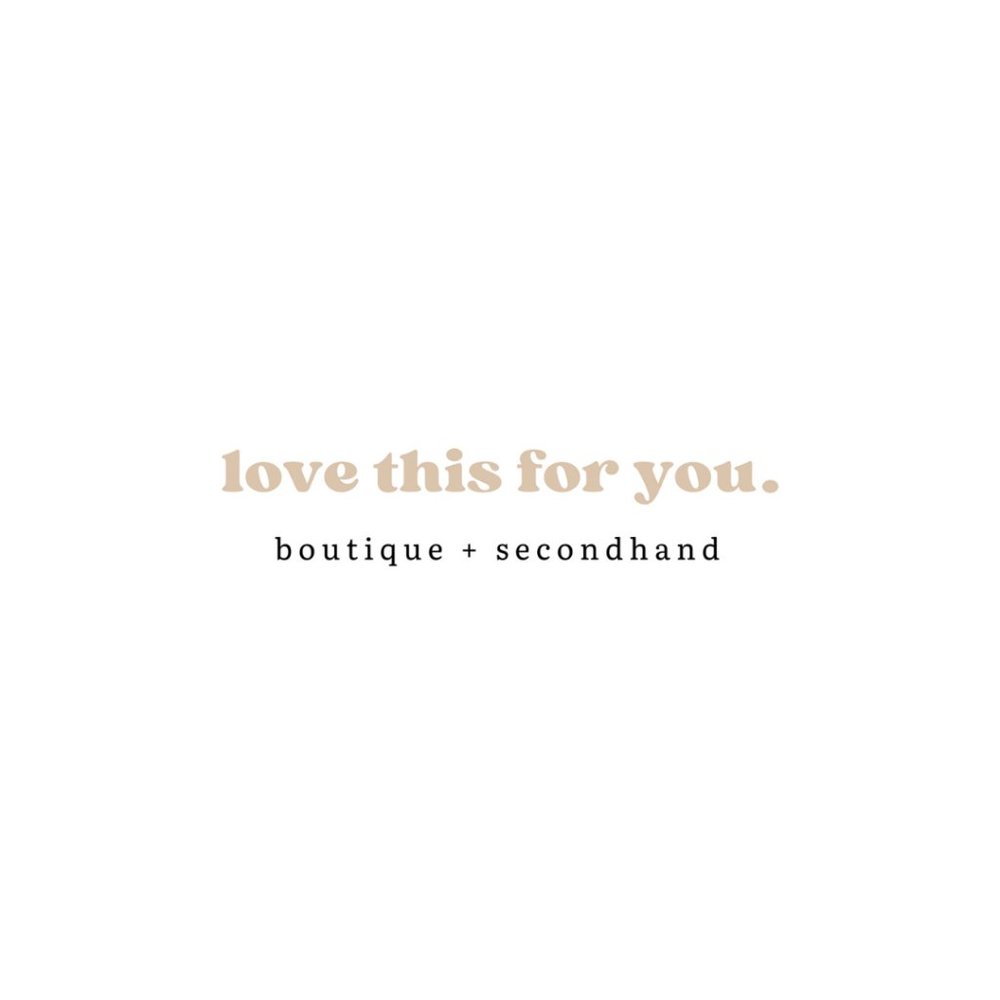 How To Shop - Love This For You | Secondhand + Boutique